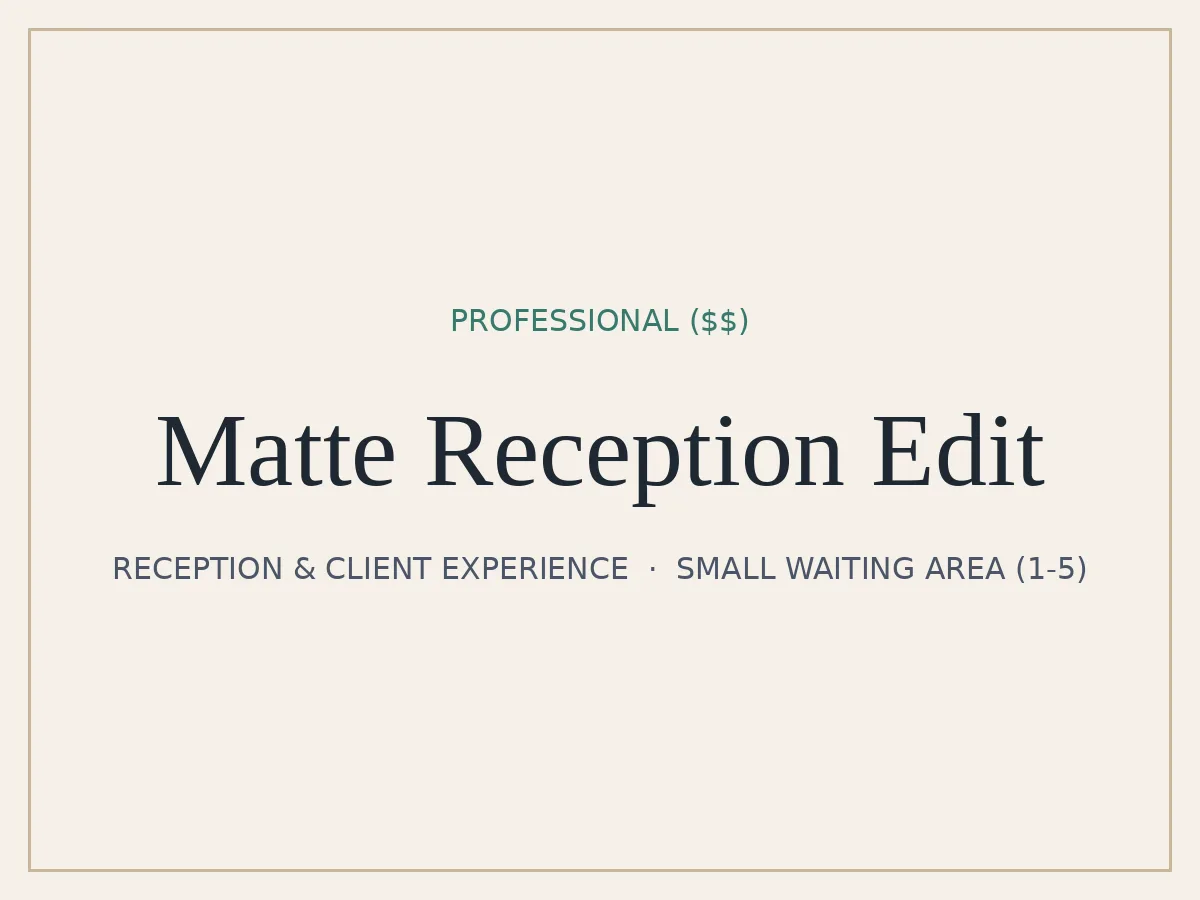 Matte Reception Edit