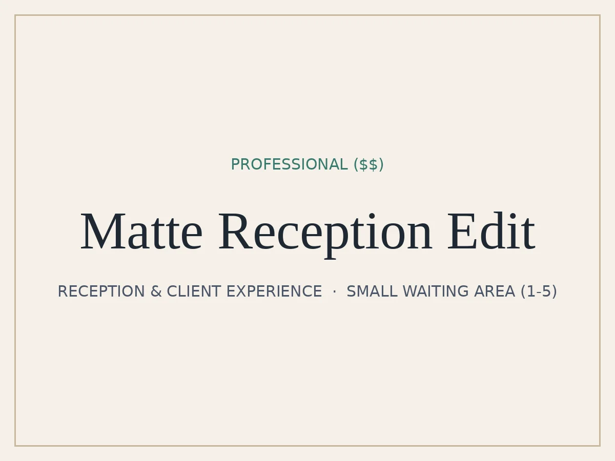 Matte Reception Edit